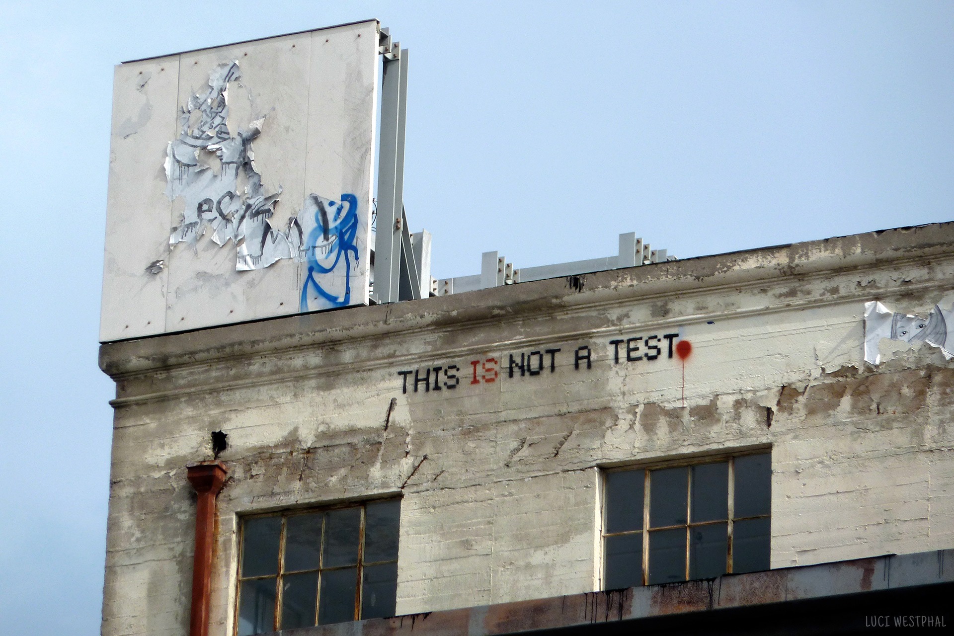 street art, this is not a test, graffiti